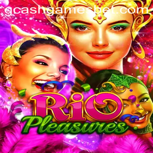 Exploring the Vibrant World of RioPleasures: A GCash Games Adventure